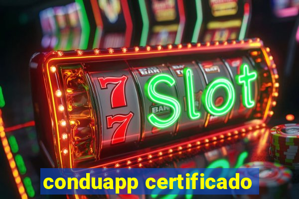 conduapp certificado